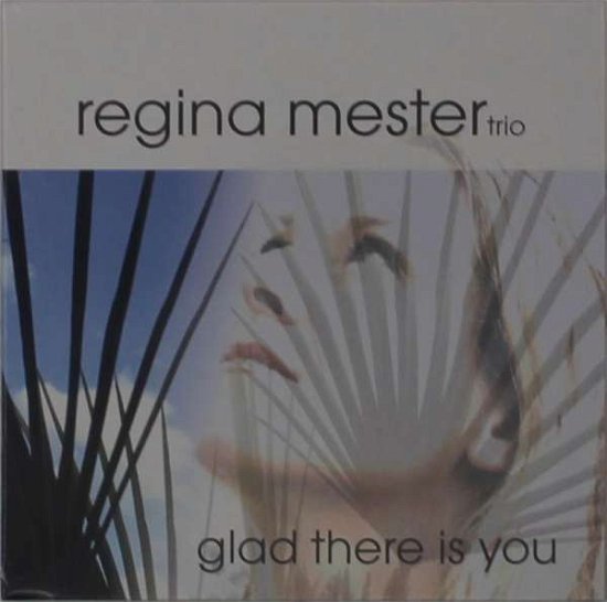 Cover for Mester Regina (Trio) · Glad There is You (CD) [Digipak] (2020)