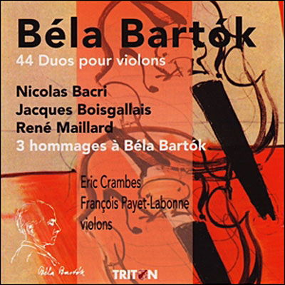 44 Duos Pour Violons - B. Bartok - Musik - TRITON - 3576073311451 - 28. august 2007