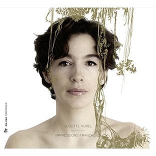 Cover for Juliette Hurel · Impressions Francaises (CD) [Digipak] (2011)