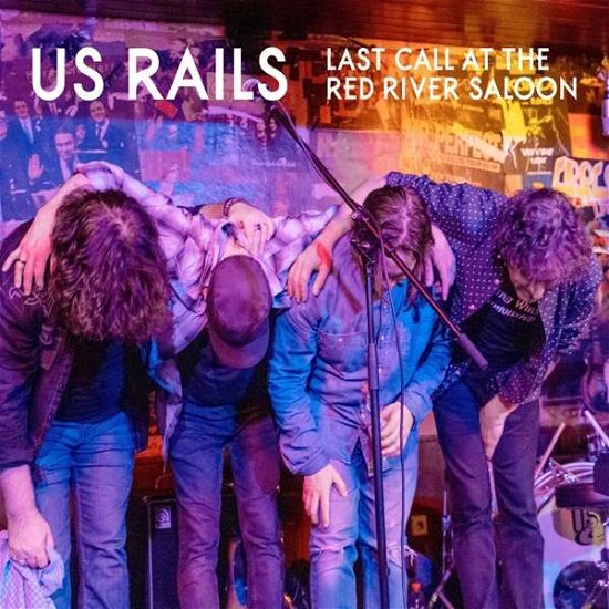 Us Rails · Last Call At The Red River Saloon (CD) [Digipak] (2022)