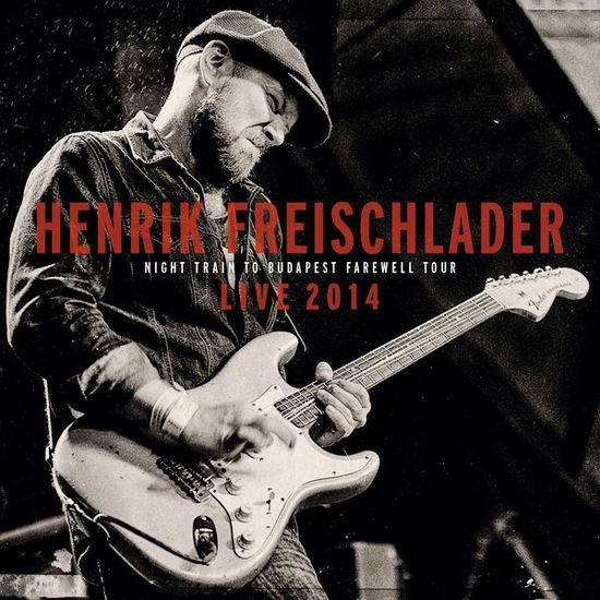 Live 2014 - Henrik Freischlader - Musik - Cable Car - 4042564157451 - 27. marts 2015