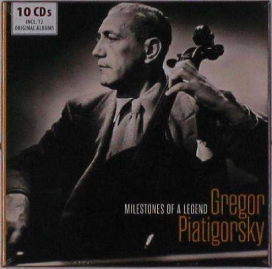 Milestones of a Legend - Piatigorsky Gregor - Muziek - Documents - 4053796004451 - 8 september 2017