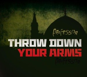 Cover for Professor · Throw Down Your Arms (CD) (2013)