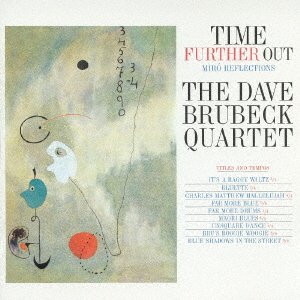 Cover for Dave Brubeck · Time Further out + 6 Bonus Tra (CD) [Japan Import edition] (2012)