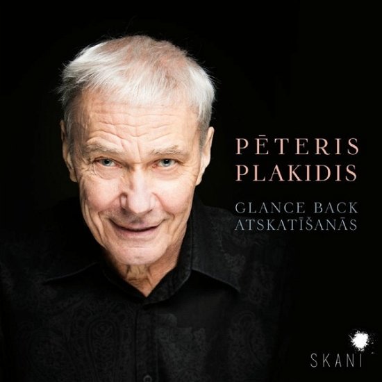 Cover for Latvian National Symphony Orchestra / Vassily Sinaisky · Peteris Plakidis: Glance Back / Atskatisanas (CD) (2019)