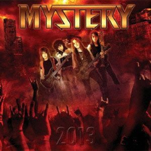 Cover for Mystery · 2013: Mystery is Here to Rock (CD) [Bonus Tracks edition] (2013)