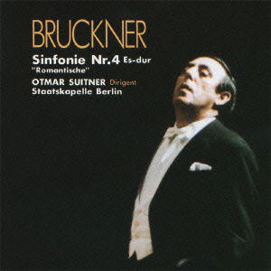 Cover for Suitner. Otmar · Bruckner: Symphony No.4 (CD) [Japan Import edition] (2010)