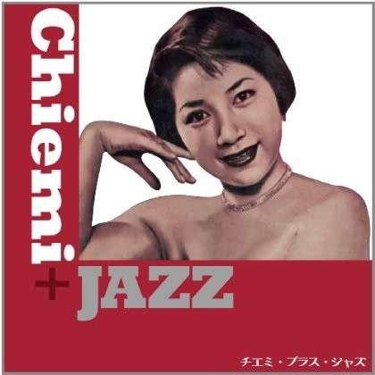 Cover for Chiemi Eri · [chiemi + Jazz] (CD) [Japan Import edition] (2012)