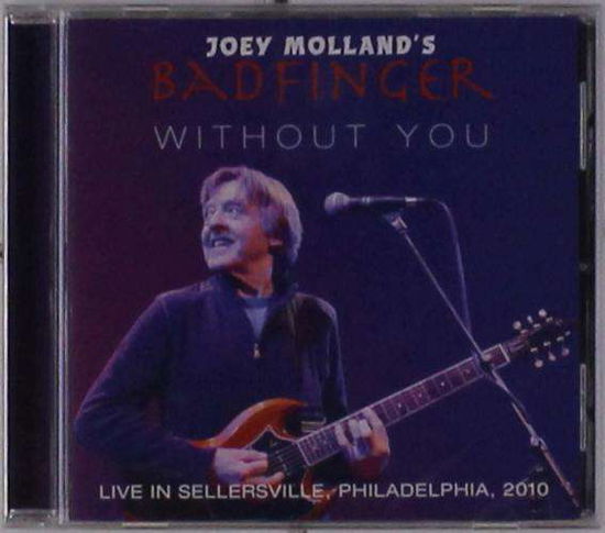 Cover for Joey Mollands Badfinger · Live In Sellersville. Pa. 2010 (CD) (2019)