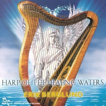 Cover for Erik Berglund · Harp Of The Healing Water (CD) (1999)