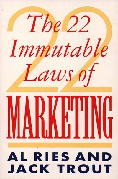 22 Immutable Laws of Marketing - Al Ries - Bøger - HarperCollins Publishers - 9780006383451 - 24. oktober 1994