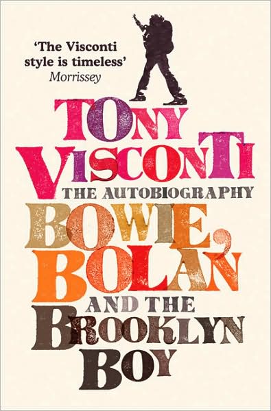 Cover for Tony Visconti · Autobiography, Bowie, Bolan and the Brooklyn Boy (Paperback Bog) (2016)