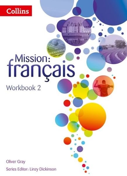 Workbook 2 - Mission: francais - Oliver Gray - Libros - HarperCollins Publishers - 9780007513451 - 20 de marzo de 2014