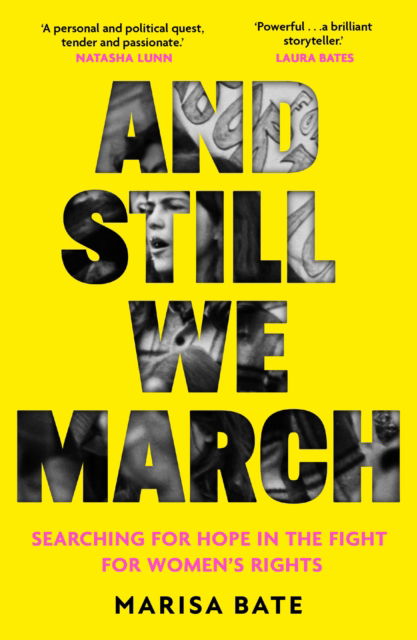 And Still We March: A Search for Women’s Freedom - Marisa Bate - Książki - HarperCollins Publishers - 9780008392451 - 29 sierpnia 2024