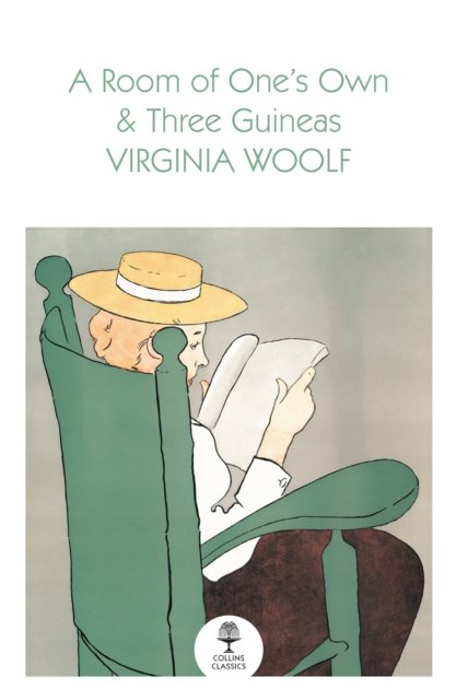 A Room of One’s Own and Three Guineas - Collins Classics - Virginia Woolf - Livros - HarperCollins Publishers - 9780008699451 - 28 de março de 2024