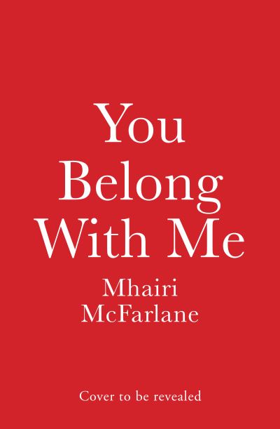 Cover for Mhairi McFarlane · You Belong with Me - Who’s That Girl (Taschenbuch) (2024)