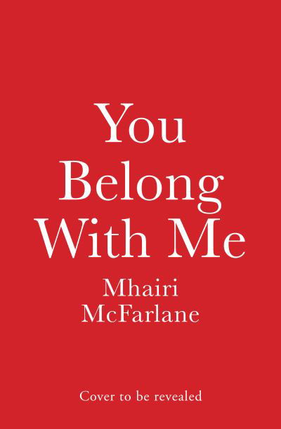 Cover for Mhairi McFarlane · You Belong with Me - Who’s That Girl (Paperback Book) (2024)