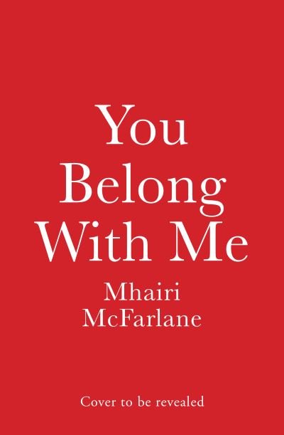 Cover for Mhairi McFarlane · You Belong with Me - Who’s That Girl (Taschenbuch) (2024)