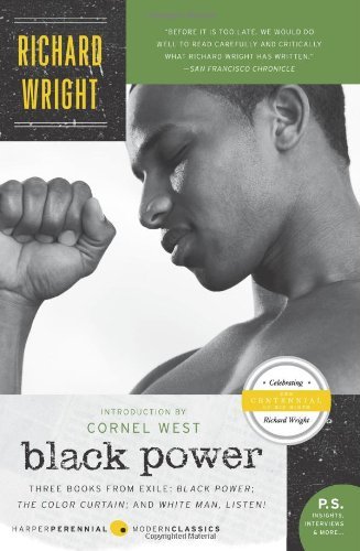 Cover for Richard Wright · Black Power: Three Books from Exile: Black Power; the Color Curtain; and White Man, Listen! (Paperback Bog) [First edition] (2023)
