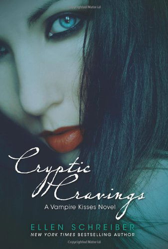 Cover for Ellen Schreiber · Vampire Kisses 8: Cryptic Cravings - Vampire Kisses (Hardcover Book) [First edition] (2011)