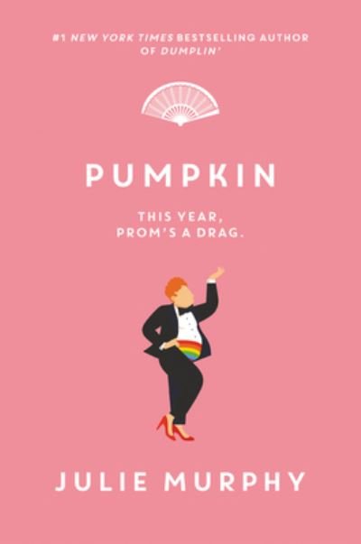 Pumpkin - Dumplin' - Julie Murphy - Libros - HarperCollins Publishers Inc - 9780062880451 - 27 de mayo de 2021