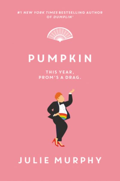 Cover for Julie Murphy · Pumpkin - Dumplin' (Hardcover Book) (2021)