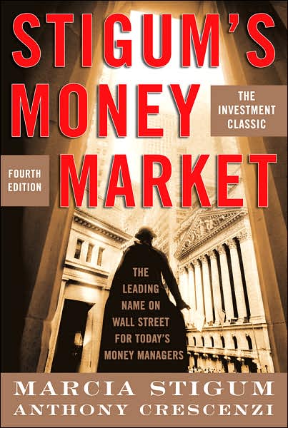 Cover for Marcia Stigum · Stigum's Money Market, 4E (Hardcover Book) (2007)