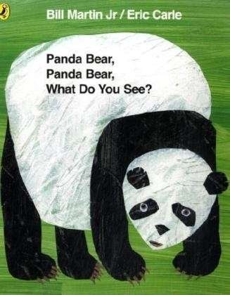 Panda Bear, Panda Bear, What Do You See? - Mr Bill Martin Jr - Libros - Penguin Random House Children's UK - 9780141501451 - 28 de junio de 2007