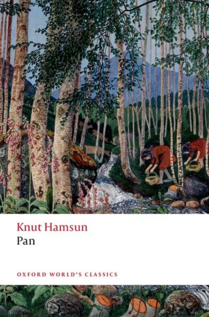 Pan - Oxford World's Classics - Knut Hamsun - Bøger - Oxford University Press - 9780192893451 - 14. juni 2023
