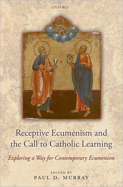 Cover for Murray · Receptive Ecumenism and the Call to Catholic Learning: Exploring a Way for Contemporary Ecumenism (Inbunden Bok) (2008)