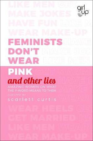 Cover for Curtis · Feminists Don't Wear Pink (and o (Buch) (2018)