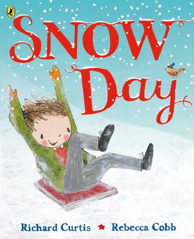 Snow Day - Richard Curtis - Książki - Penguin Random House Children's UK - 9780241492451 - 5 listopada 2020