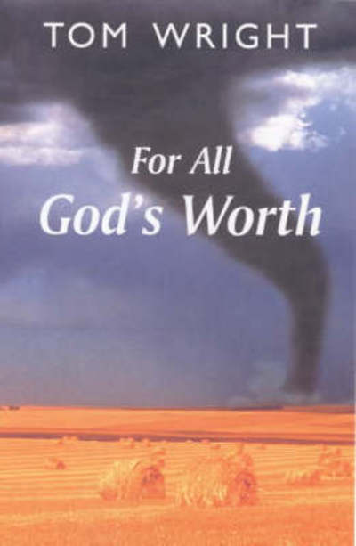 Cover for N T Wright · For All God's Worth (Paperback Book) (1997)