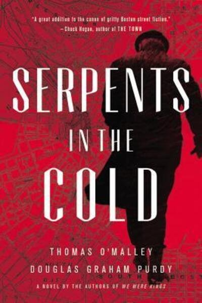 Cover for Thomas O'Malley · Serpents in the Cold - Boston Saga (Paperback Book) (2016)