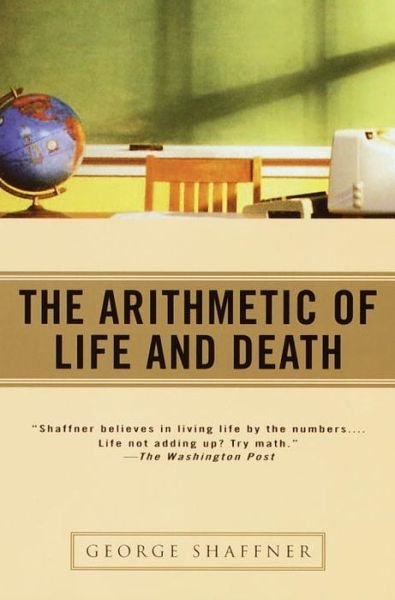 Cover for George Shaffner · The Arithmetic of Life and Death (Pocketbok) (2001)