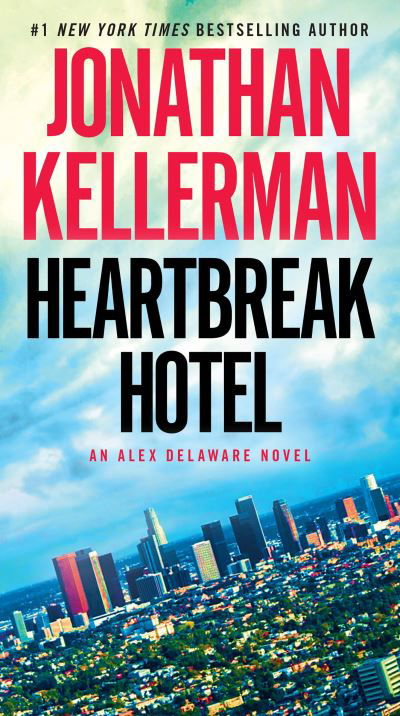Cover for Jonathan Kellerman · Heartbreak Hotel (Book) (2017)