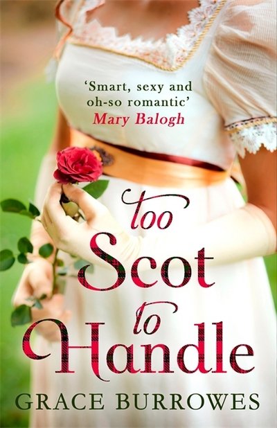 Too Scot to Handle - Windham Brides - Grace Burrowes - Books - Little, Brown Book Group - 9780349415451 - July 25, 2017