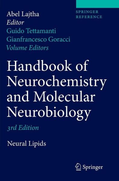 Cover for Abel Lajtha · Handbook of Neurochemistry and Molecular Neurobiology: Neural Lipids (Hardcover Book) [3rd ed. 2009 edition] (2009)