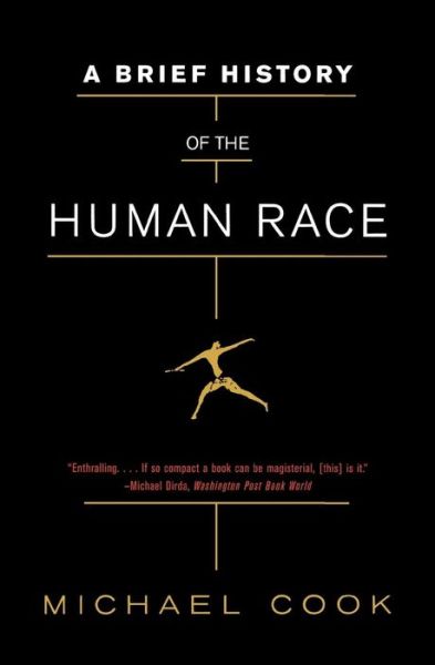 A Brief History of the Human Race - Michael Cook - Books - WW Norton & Co - 9780393326451 - February 25, 2005