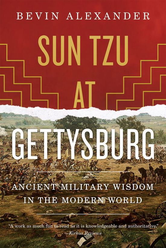 Cover for Bevin Alexander · Sun Tzu at Gettysburg: Ancient Military Wisdom in the Modern World (Paperback Book) (2012)