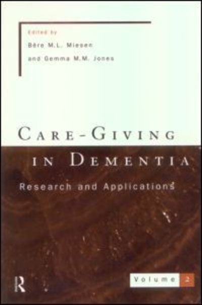 Cover for Bere M L Miesen · Care-Giving In Dementia 2 (Paperback Bog) (1997)