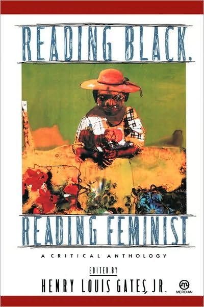 Cover for Gates, Henry Louis, Jr. · Reading Black, Reading Feminist: A Critical Anthology (Paperback Book) (1990)