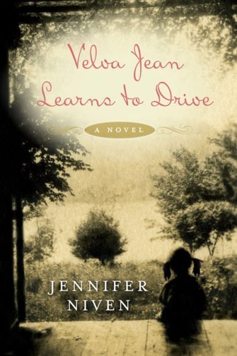 Cover for Jennifer Niven · Velva Jean Learns to Drive: a Novel (Paperback Bog) [Original edition] (2009)