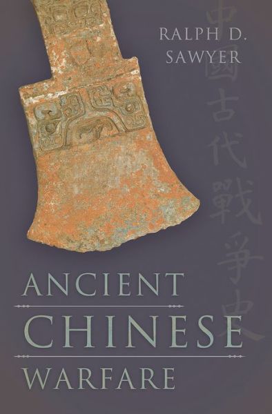 Ancient Chinese Warfare - Ralph Sawyer - Livros - Basic Books - 9780465021451 - 1 de março de 2011