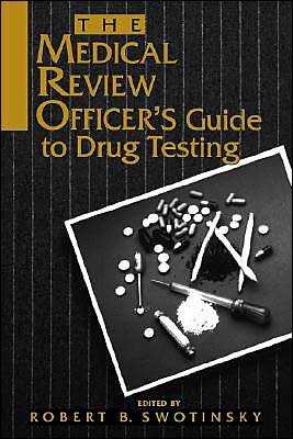 Cover for RB Swotinsky · The Medical Review Officer's Guide to Drug Testing (Paperback Book) (1992)
