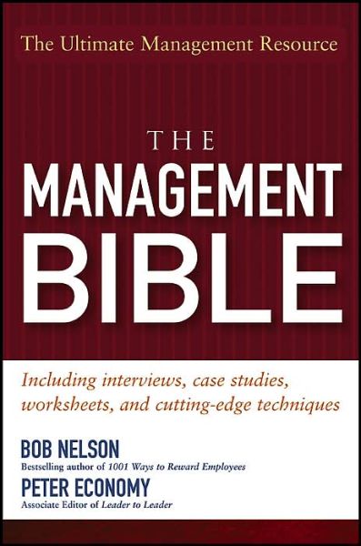 The Management Bible - Bob Nelson - Books - John Wiley & Sons Inc - 9780471705451 - February 25, 2005