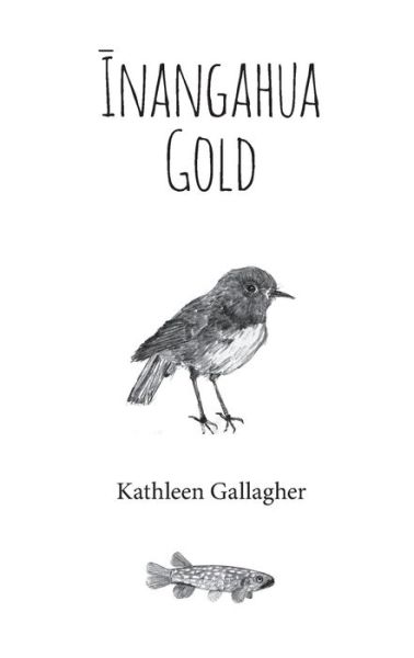 Inangahua Gold - Kathleen Gallagher - Books - KingFisher Publishing - 9780473459451 - August 14, 2020