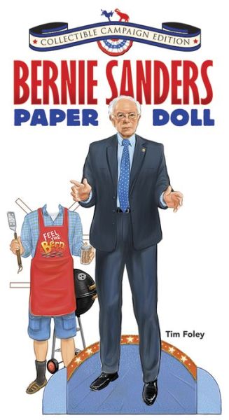 Cover for Tim Foley · Bernie Sanders Paper Doll Collectible Campaign Edition (Paperback Book) [Edition edition] (2016)