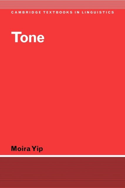 Cover for Yip, Moira (University College London) · Tone - Cambridge Textbooks in Linguistics (Pocketbok) (2002)