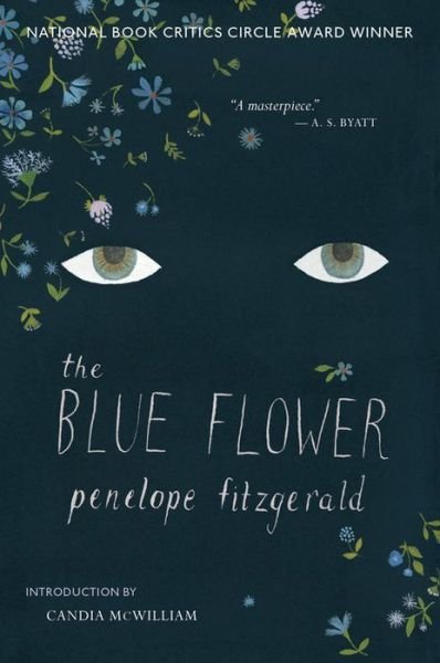 Cover for Penelope Fitzgerald · The Blue Flower: A Novel (Paperback Book) [Reissue edition] (2014)